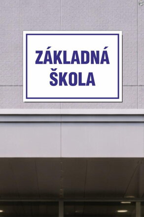 Tabuľa na označenie školy – ZÁKLADNÁ ŠKOLA (70 × 50 cm / 85 × 60 cm) | Premium