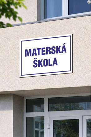 Tabuľa na označenie školy – MATERSKÁ ŠKOLA  (70 × 50 cm / 85 × 60 cm) | Premium