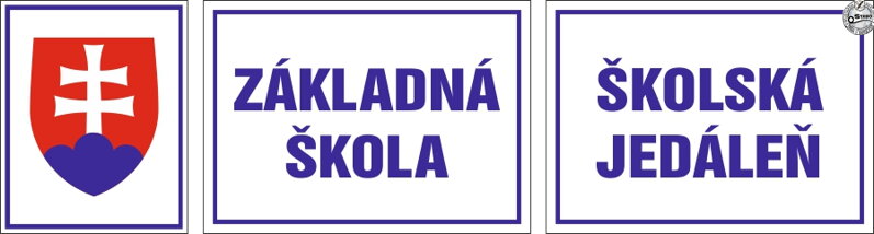 Tabule na označenie školy 2 ks - 70 X 50 cm a 1 ks - 40 x 50 cm "Premium ŠZ / ZŠ / ŠJ" Tabule na označenie školy 2 ks - 70 X 50 cm a 1 ks - 40 x 50 cm "Premium ŠZ / ZŠ / ŠJ"